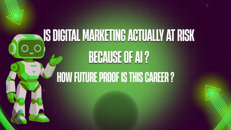 Is Digital Marketing at Risk Because of AI? How Future Proof is This Caree?